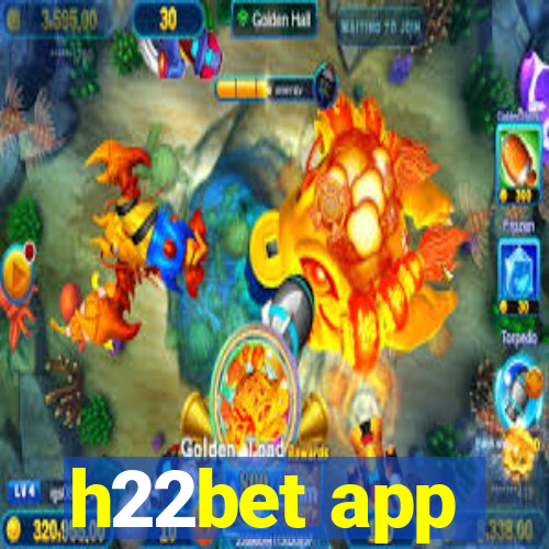 h22bet app