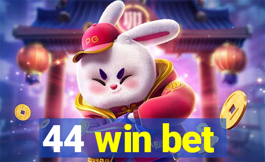 44 win bet
