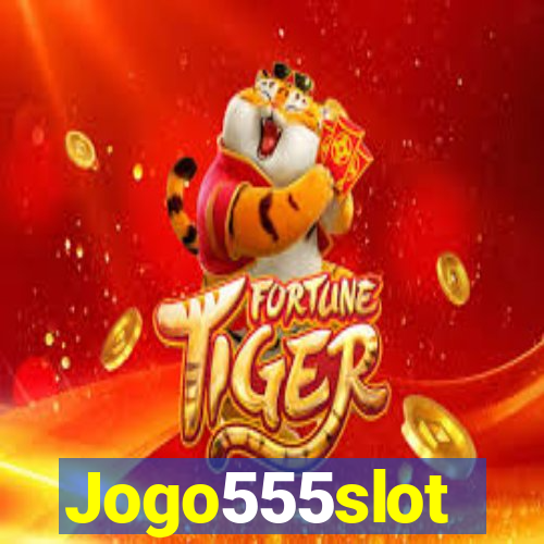 Jogo555slot