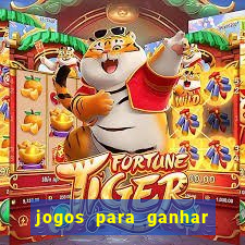 jogos para ganhar dinheiro via pix tigrinho