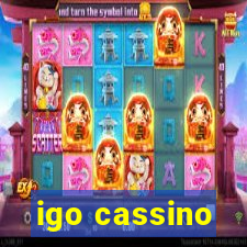 igo cassino