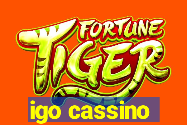 igo cassino