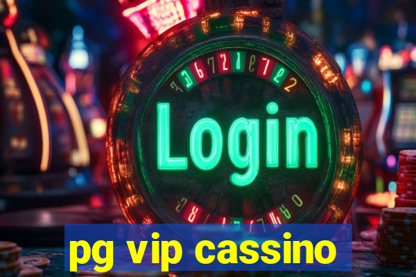 pg vip cassino
