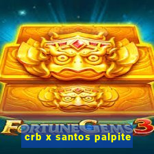 crb x santos palpite