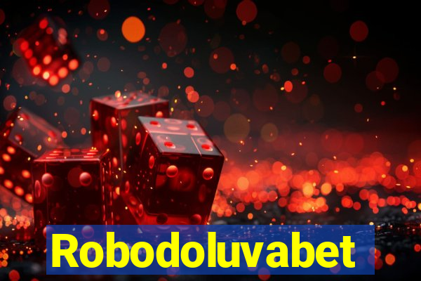 Robodoluvabet