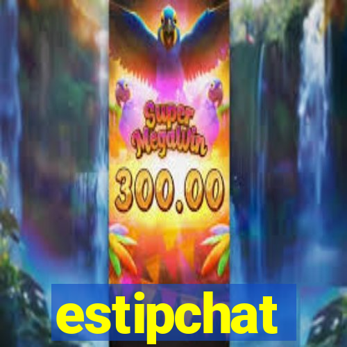estipchat