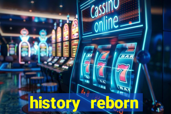 history reborn remover carta