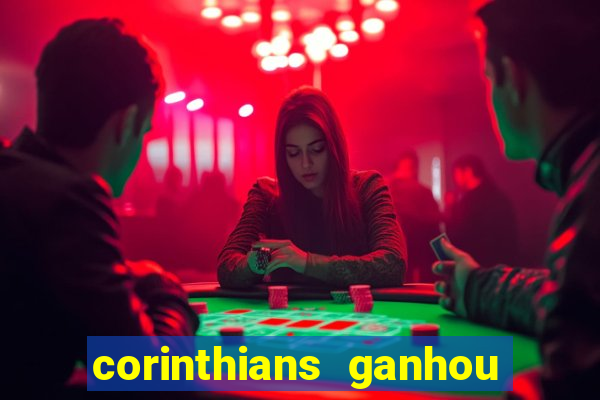 corinthians ganhou ou perdeu hoje