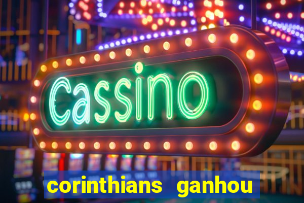 corinthians ganhou ou perdeu hoje