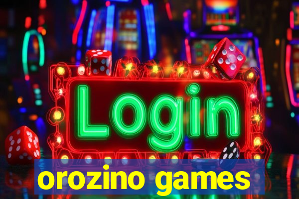 orozino games