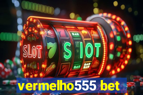 vermelho555 bet