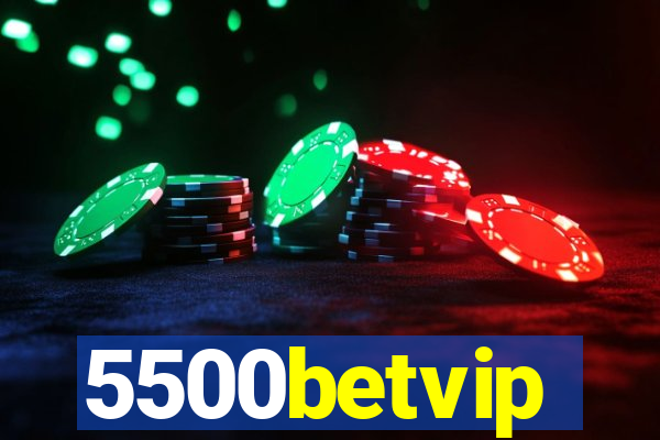5500betvip