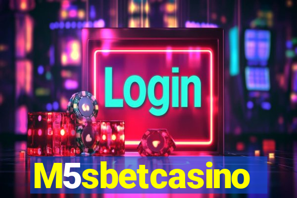 M5sbetcasino