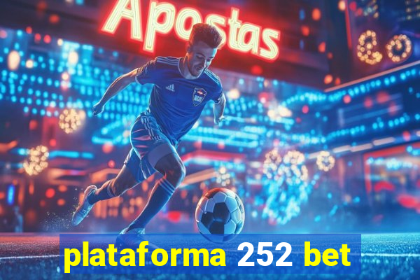 plataforma 252 bet