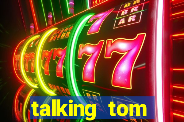 talking tom dinheiro infinito