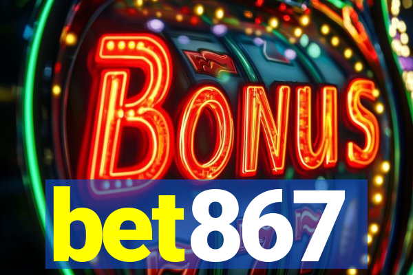 bet867