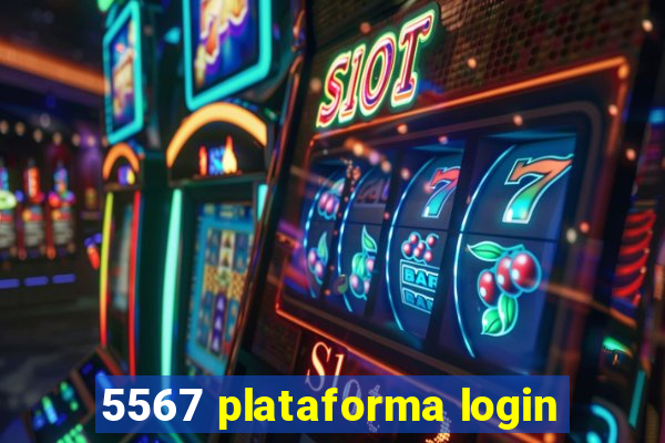 5567 plataforma login