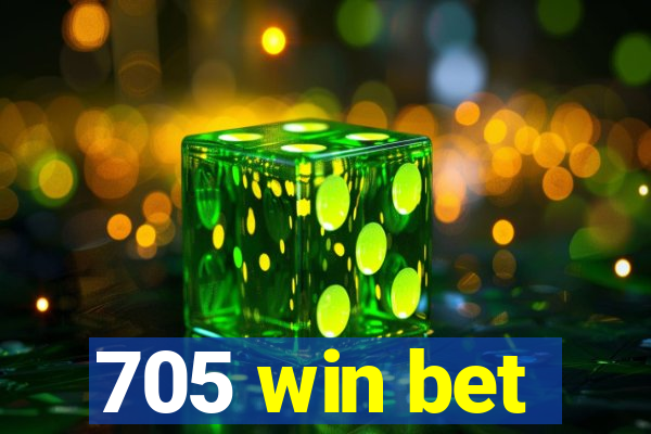 705 win bet