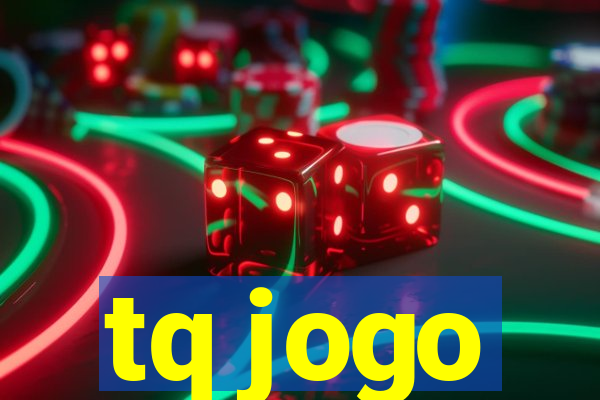 tq jogo