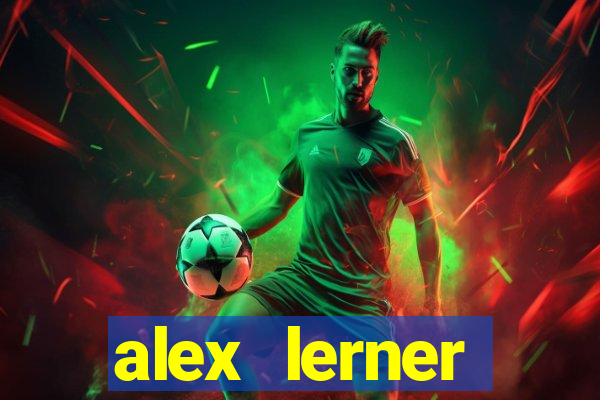alex lerner jornalista fortuna