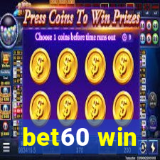 bet60 win