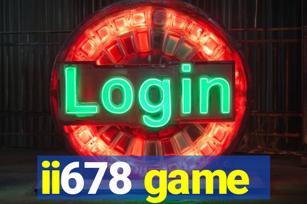 ii678 game