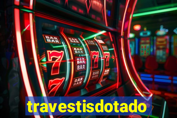 travestisdotados