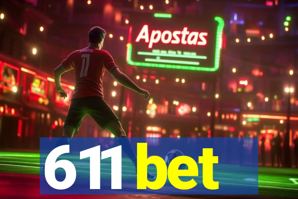 611 bet
