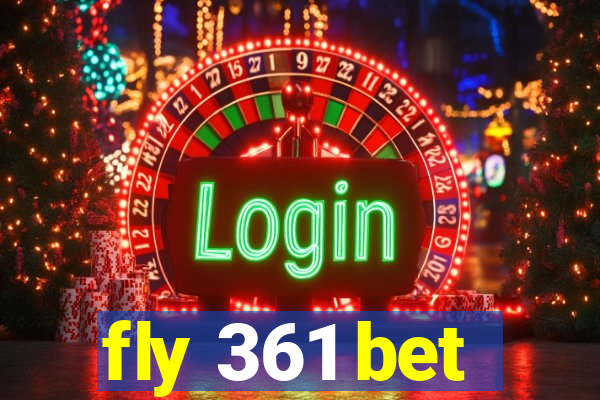 fly 361 bet