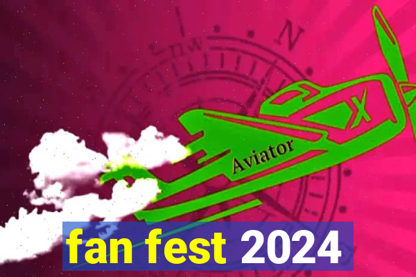 fan fest 2024