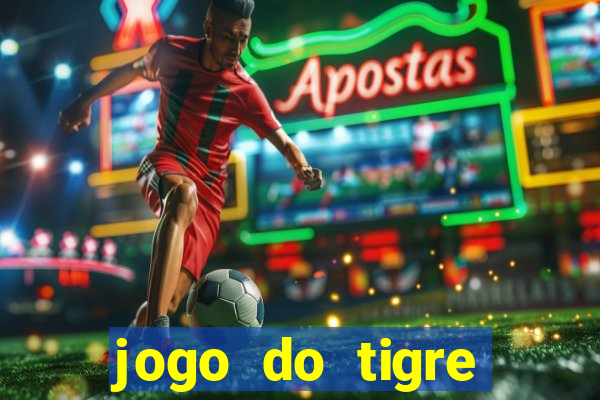 jogo do tigre gratis teste