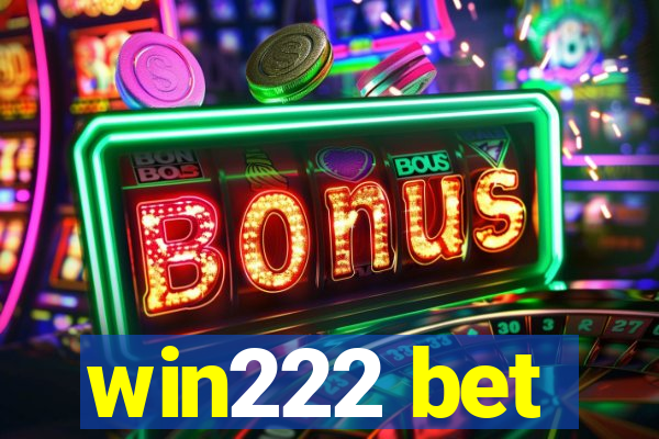 win222 bet