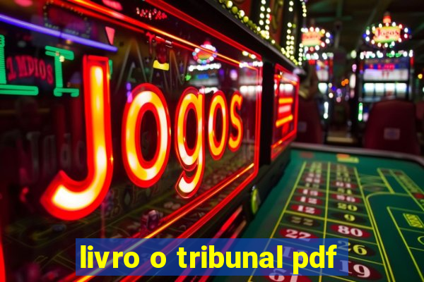 livro o tribunal pdf