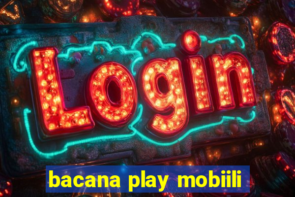 bacana play mobiili