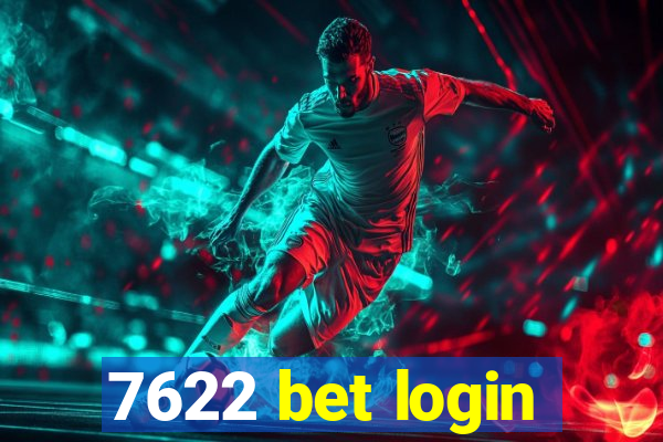 7622 bet login