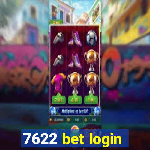 7622 bet login