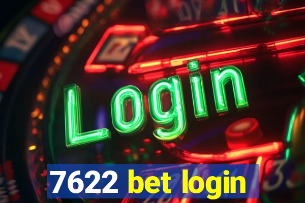 7622 bet login