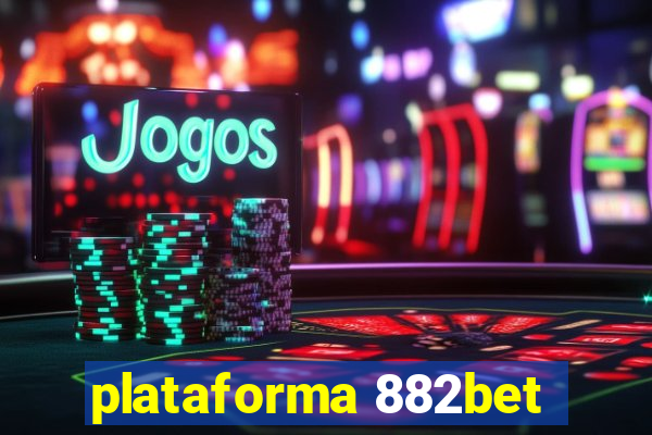 plataforma 882bet