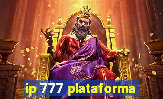 ip 777 plataforma