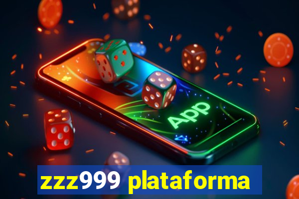 zzz999 plataforma