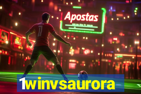 1winvsaurora