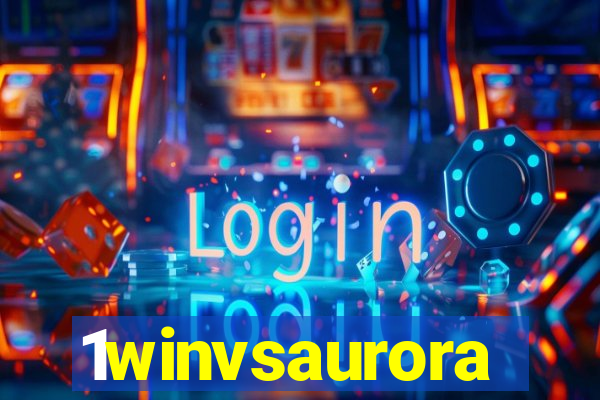 1winvsaurora