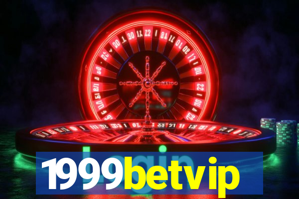 1999betvip