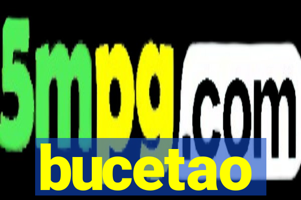 bucetao
