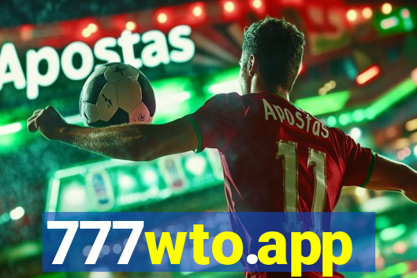 777wto.app