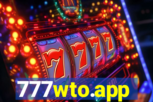777wto.app