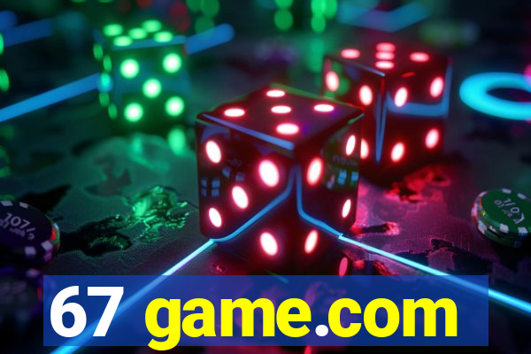 67 game.com