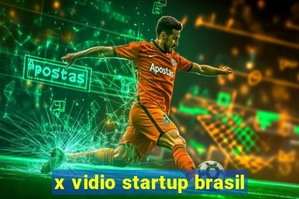 x vidio startup brasil