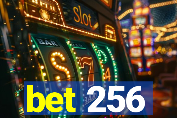 bet 256