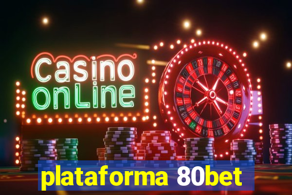 plataforma 80bet